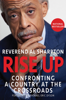 Hardcover Rise Up: Confronting a Country at the Crossroads Book