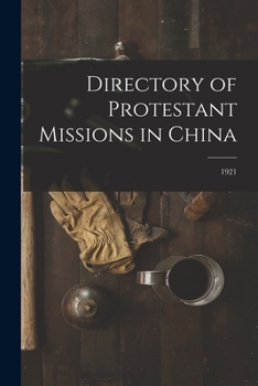 Paperback Directory of Protestant Missions in China; 1921 Book