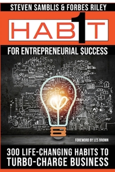 Paperback 1 Habit(TM) for Entrepreneurial Success - 300 Life-Changing Habits to Turbo-Charge Business Book