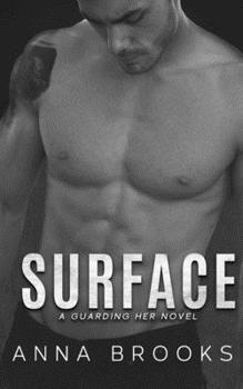 Surface - Book #1 of the Guarding Her