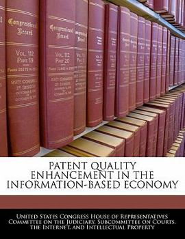 Paperback Patent Quality Enhancement in the Information-Based Economy Book