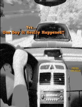 Paperback Yes...One Day It Really Happened!! Book