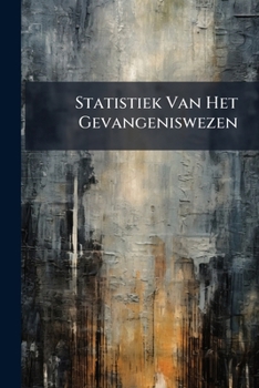 Paperback Statistiek Van Het Gevangeniswezen: Over Book