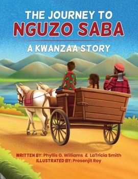 Paperback The Journey to Nguzo Saba: A Kwanzaa Story Book