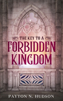 Paperback The Key To A Forbidden Kingdom Book