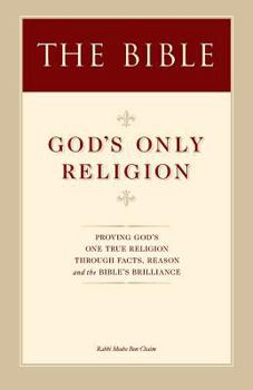 Paperback The Bible: God's Only Religion Book