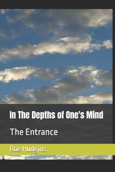 Paperback In The Depths of One's Mind: The Entrance Book