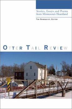 Paperback Otter Tail Review: Stories, Essays and Poems from Minnesota's Heartland Book
