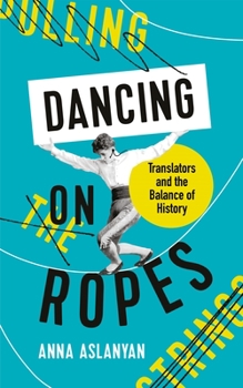 Hardcover Dancing on Ropes Book