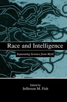 Paperback Race and Intelligence: Separating Science From Myth Book