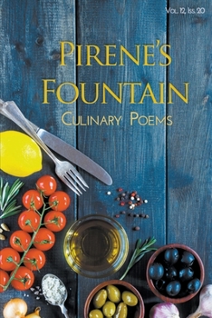 Paperback Pirene's Fountain Volume 12, Issue 20: Culinary Poems Book