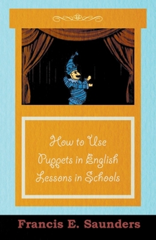 Paperback How to Use Puppets in English Lessons in Schools Book