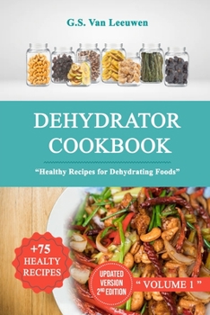 Paperback DEHYDRATOR COOKBOOK ( Updated Version 2nd Edition ) Book
