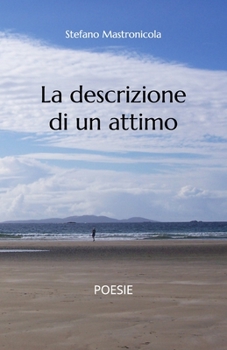 Paperback La descrizione di un attimo [Italian] Book