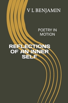 Paperback Reflections of an Inner Self: Poetry in Motion Book