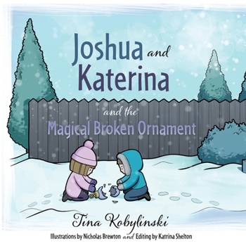 Paperback Joshua and Katerina and the Magical Broken Ornament Book