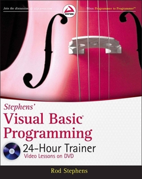 Hardcover Stephens' Visual Basic Programming 24-Hour Trainer [With DVD] Book