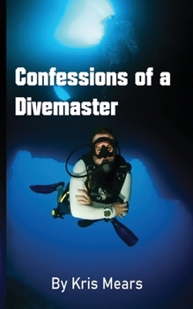 Paperback Confessions of a Divemaster Book