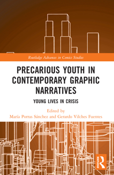 Paperback Precarious Youth in Contemporary Graphic Narratives: Young Lives in Crisis Book