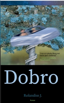 Paperback Dobro: Eine dystopische Liebesgeschichte voller Hoffnung und Gefahr [German] Book