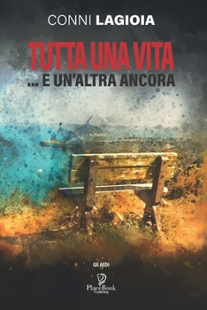 Paperback TUTTA UNA VITA... e altro ancora [Italian] Book