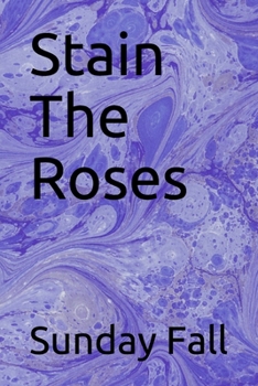 Paperback Stain The Roses Book