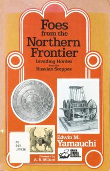 Paperback Foes from the Northern Frontier: Invading Hordes from the Russian Steppes Book