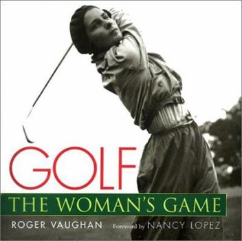 Hardcover Golf: The Woman's Game Book
