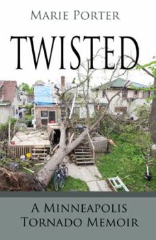 Paperback Twisted - A Minneapolis Tornado Memoir Book