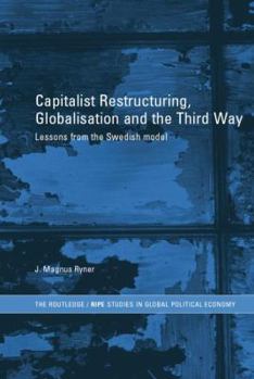 Capitalist Restructuring: Lessons from the Swedish Model
