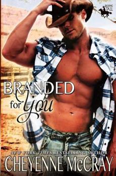 Branded For You - Book #1 of the Riding Tall