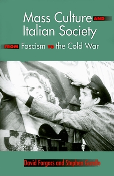 Paperback Mass Culture and Italian Society from Fascism to the Cold War Book