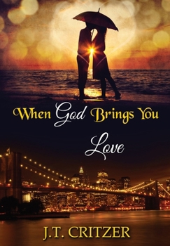 Hardcover When God Brings You Love Book