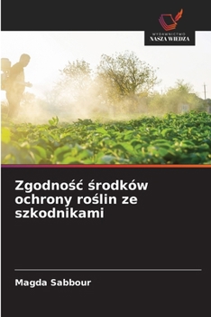 Zgodnośc środków ochrony roślin ze szkodnikami