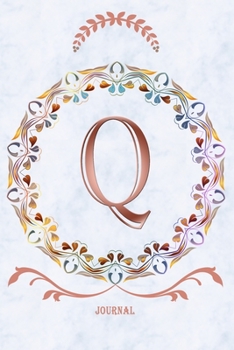 Q Journal: Monogram Initial Letter Q Diary, 6 x 9 Inches,120 Lined Writing Pages, Personalized Writing and Design Notebook for Girls and Women
