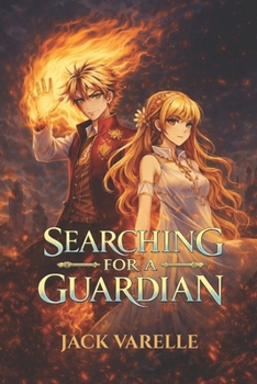 Searching For A Guardian: A Dark Anthems Saga