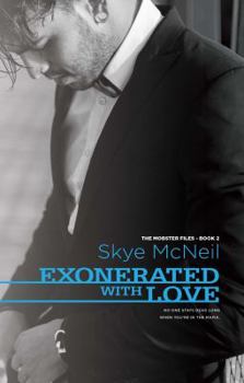 Exonerated with Love - Book #2 of the Mobster Files