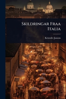 Paperback Skildringar Fraa Italia [Norwegian] Book