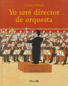 Hardcover Yo Sere Director de Orquesta Book