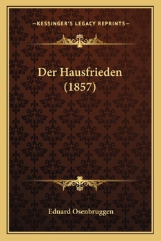 Paperback Der Hausfrieden (1857) [German] Book