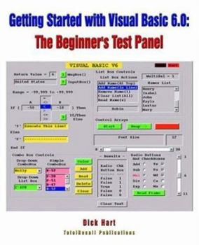 Paperback Getting Started With Visual Basic 6.0: The Beginner's Test Panel Book