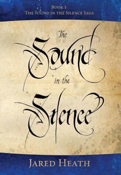 Hardcover The Sound in the Silence: Kickstarter Exclusive First Edition Book