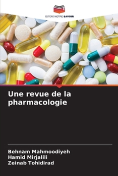 Une revue de la pharmacologie (French Edition)