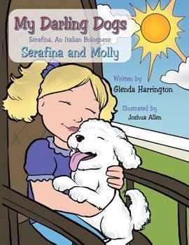 My Darling Dogs Serafina an Italian Bolognese: Serafina and Molly