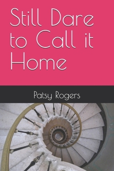 Paperback Still Dare to Call it Home Book