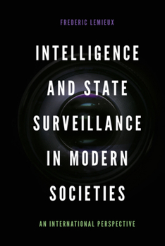 Hardcover Intelligence and State Surveillance in Modern Societies: An International Perspective Book