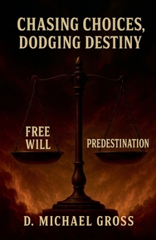 Paperback Chasing Choices, Dodging Destiny Book