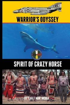 Paperback Warrior's Odyssey: Spirit of Crazy Horse Book