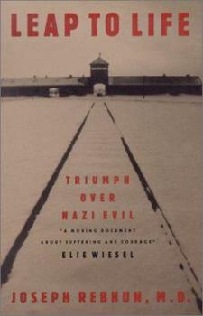 Hardcover Leap to Life: Triumph Over Nazi Evil Book