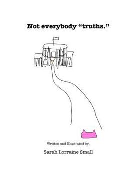Paperback Not everybody "truths." Book